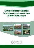 La Universitat de València i els seus entorns comarcals : La Ribera del Xúquer