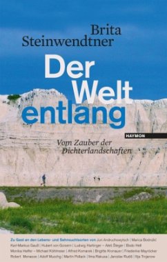 Der Welt entlang - Steinwendtner, Brita