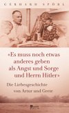 "Es muss noch etwas anderes geben als Angst und Sorge und Herrn Hitler" "Es muss noch etwas anderes geben als Angst und Sorge und Herrn Hitler"
