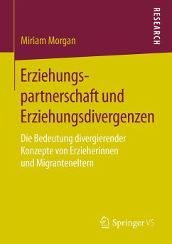 Erziehungspartnerschaft und Erziehungsdivergenzen - Morgan, Miriam