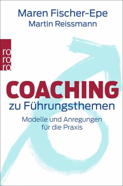 Coaching zu Führungsthemen - Reißmann, Martin;Fischer-Epe, Maren