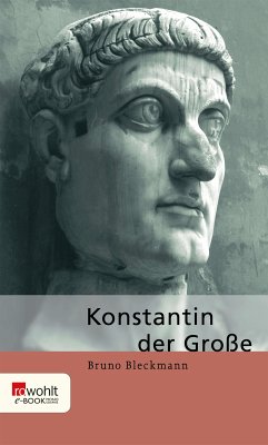 Konstantin der Große (eBook, ePUB) - Bleckmann, Bruno
