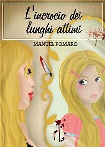 L'incrocio dei lunghi attimi (eBook, PDF) - Pomaro, Manuel