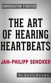 The Art of Hearing Heartbeats: A Novel by Jan-Philipp Sendker   Conversation Starters (Daily Books) (eBook, ePUB)