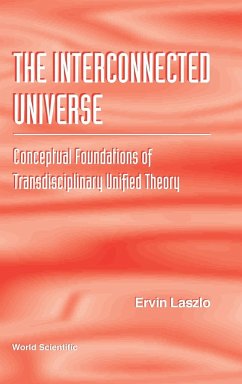 INTERCONNECTED UNIVERSE,THE - Ervin Laszlo