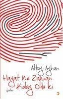 Hayat Ne Zaman Kolay Oldu ki - Ayhan, Altay