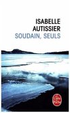 Soudains, seuls