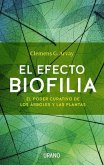 Efecto Biofilia, El (Antes El Poder Curativo de la Naturaleza)
