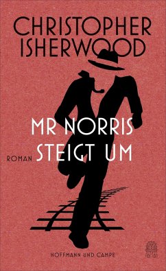 Mr Norris steigt um - Isherwood, Christopher
