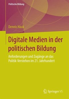 Digitale Medien in der politischen Bildung - Hauk, Dennis