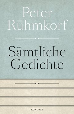 Sämtliche Gedichte 1956 - 2008 - Rühmkorf, Peter