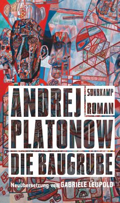 Die Baugrube - Platonow, Andrej