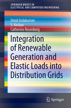 Integration of Renewable Generation and Elastic Loads into Distribution Grids - Ardakanian, Omid;Keshav, S.;Rosenberg, Catherine