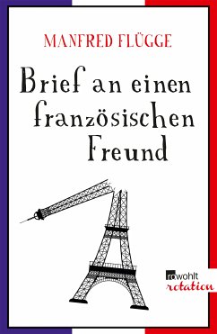 Brief an einen französischen Freund (eBook, ePUB) - Flügge, Manfred