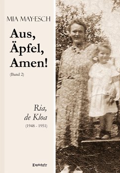 Aus, Äpfel, Amen (2) Ria, de Kloa 1948 bis 1951 (eBook, ePUB) - May-Esch, Mia