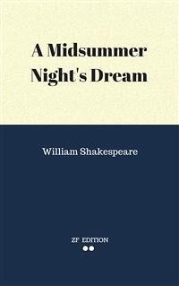 A Midsummer Night's Dream (eBook, ePUB) - Shakespeare, William; Shakespeare, William