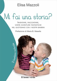 Mi fai una storia (eBook, ePUB) - Mazzoli, Elisa