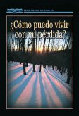 ¿Como Puedo Vivir Con Mi Pérdida? (eBook, ePUB)