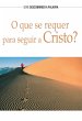 O Que Se Requer Para Seguir A Cristo?... - Bild 1