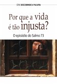 Por Que A Vida É Tão injusta? (eBook, ePUB) Por Que A Vida É Tão injusta? (eBook, ePUB)