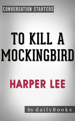 Cover To Kill a Mockingbird (Harperperennial Modern Classics) by Harper Lee   Conversation Starters (Daily Books) (eBook, ePUB)