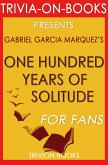 One Hundred Years of Solitude by Gabriel Garcia Marquez (Trivia-on-Book) (eBook, ePUB)