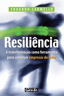 Resiliência (eBook, ePUB) - Carmello, Eduardo