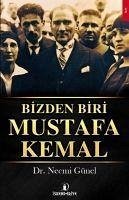 Bizden Biri Mustafa Kemal - Günel, Necmi