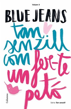 Tan senzill com fer-te un petó - Blue Jeans; Boixadós, Jordi