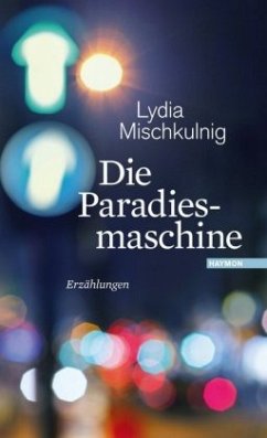 Die Paradiesmaschine - Mischkulnig, Lydia
