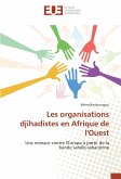 Les organisations djihadistes en Afrique de l'Ouest