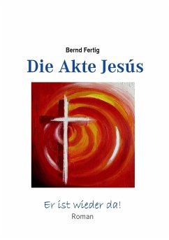 Die Akte Jesús - Fertig, Bernd