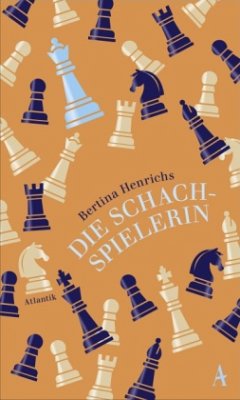 Die Schachspielerin - Henrichs, Bertina