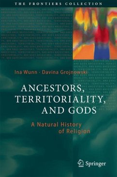 Ancestors, Territoriality, and Gods - Wunn, Ina;Grojnowski, Davina