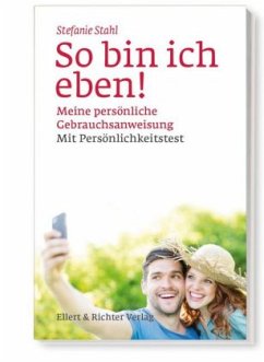 So bin ich eben! - Stahl, Stefanie