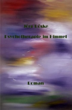 Psychotherapie im Himmel - Röske, Jörg