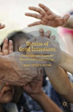 Theatre of Good Intentions - Snyder-Young, D.