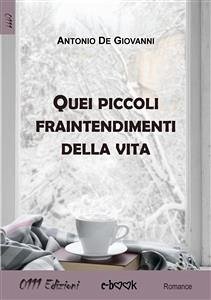 Quei piccoli fraintendimenti della vita (eBook, ePUB) - De Giovanni, Antonio