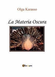 La Materia Oscura (eBook, PDF) - Karasso, Olga