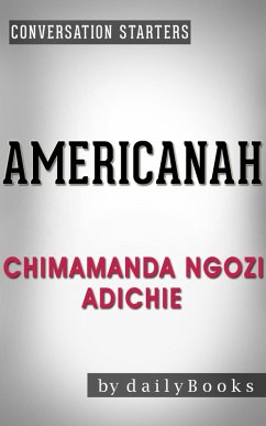 Cover Americanah: A Novel by Chimamanda Ngozi Adichie   Conversation Starters (Daily Books) (eBook, ePUB)