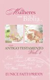 Mulheres na Bíblia No Antigo Testamento - Volume 1 (eBook, ePUB)
