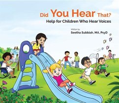 Did You Hear That?: Help for Children Who Hear Voices - Subbiah, Seethalakshmi (Centre For Wellbeing, S'pore)