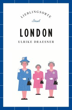 London - Lieblingsorte - Draesner, Ulrike