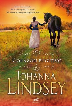 Corazón fugitivo - Lindsey, Johanna