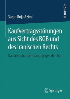Kaufvertragsstörungen aus Sicht des BGB und des iranischen Rechts - Azimi, Sarah Roja