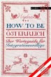 How to be Österreich - Bild 1