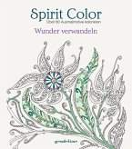 Spirit Color: Wunder verwandeln