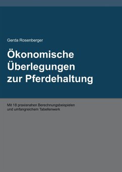 Ökonomische Überlegungen zur Pferdehaltung - Rosenberger, Gerda