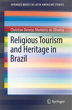 Religious Tourism and Heritage in Brazil - Oliveira, Christian Dennys Monteiro de
