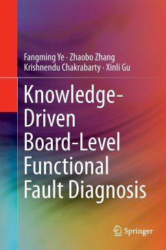 Knowledge-Driven Board-Level Functional Fault Diagnosis - Ye, Fangming;Zhang, Zhaobo;Chakrabarty, Krishnendu